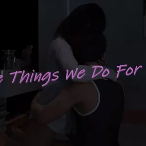 De-Things-We-Do-For-Love
