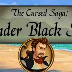 The Cursed Saga Under Black Sails