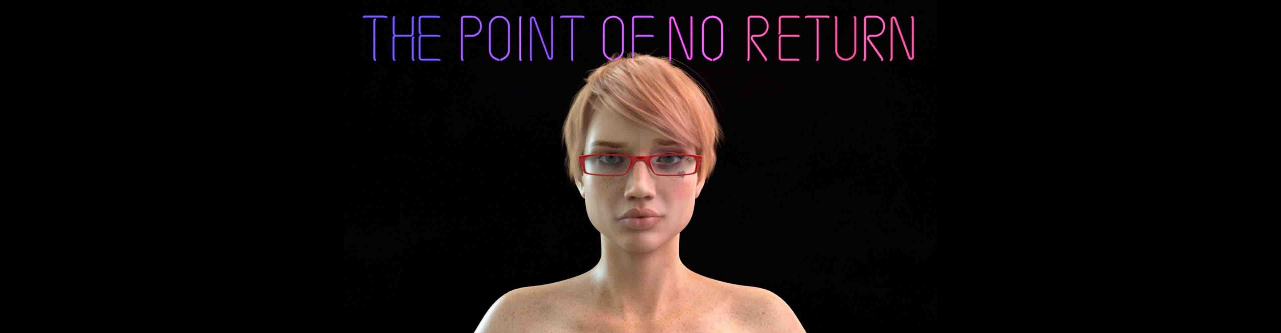 2560px x 667px - The Point of No Return - Version 0.42 Download
