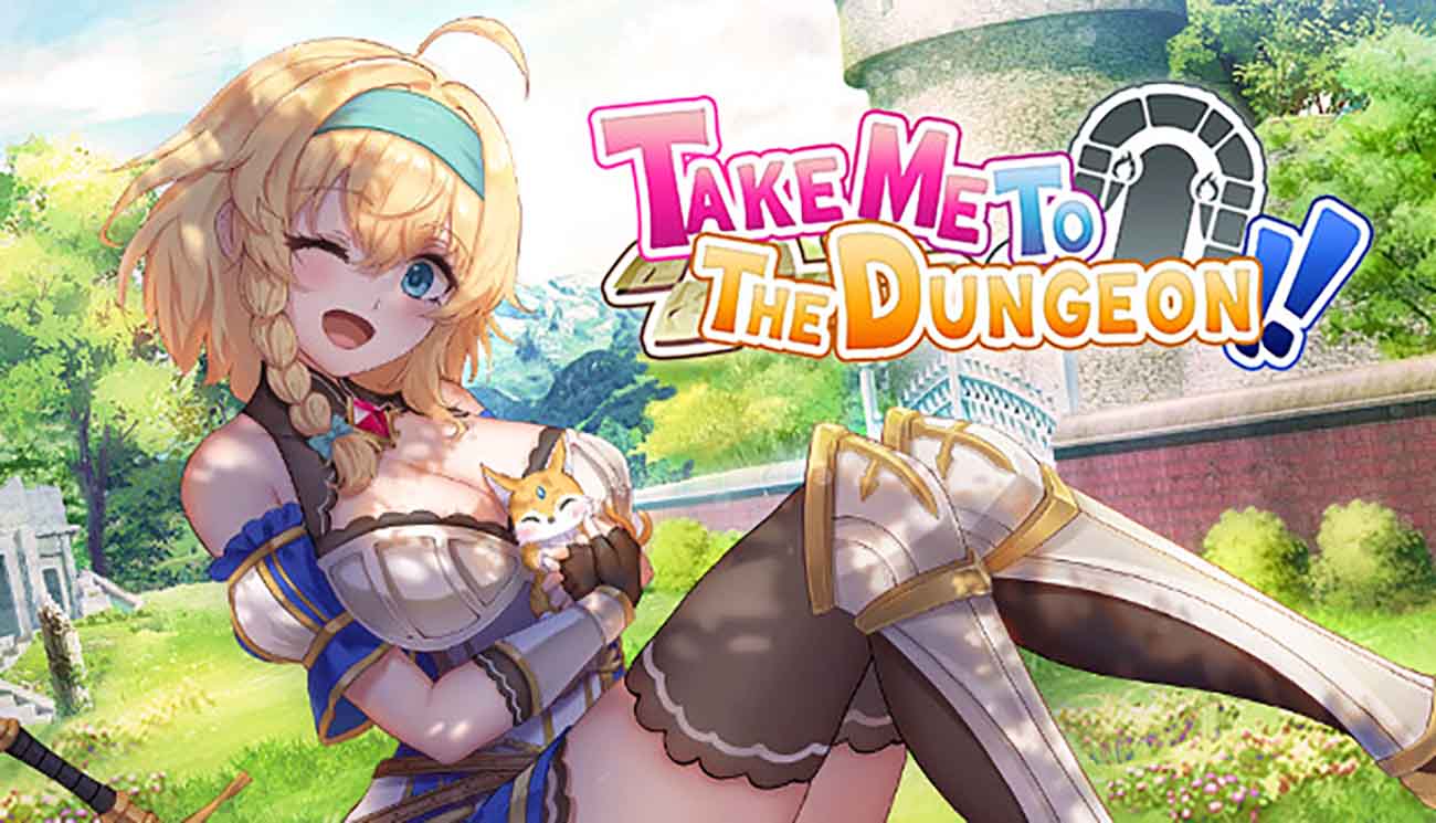 Take Me to the Dungeon!