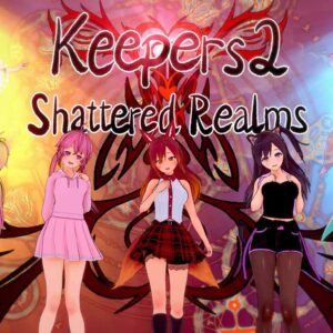 Keepers 2 Shattered Realms