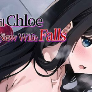 Until Chloe, the New Wife, Falls