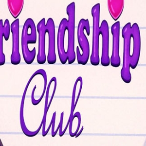 Welcome to the Friendship Club!