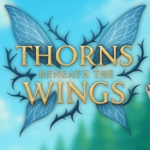 Thorns Beneath the Wings