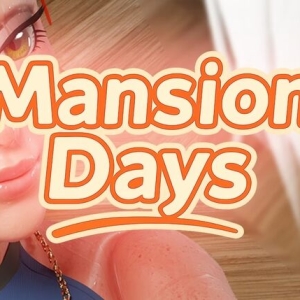 Mansion Days