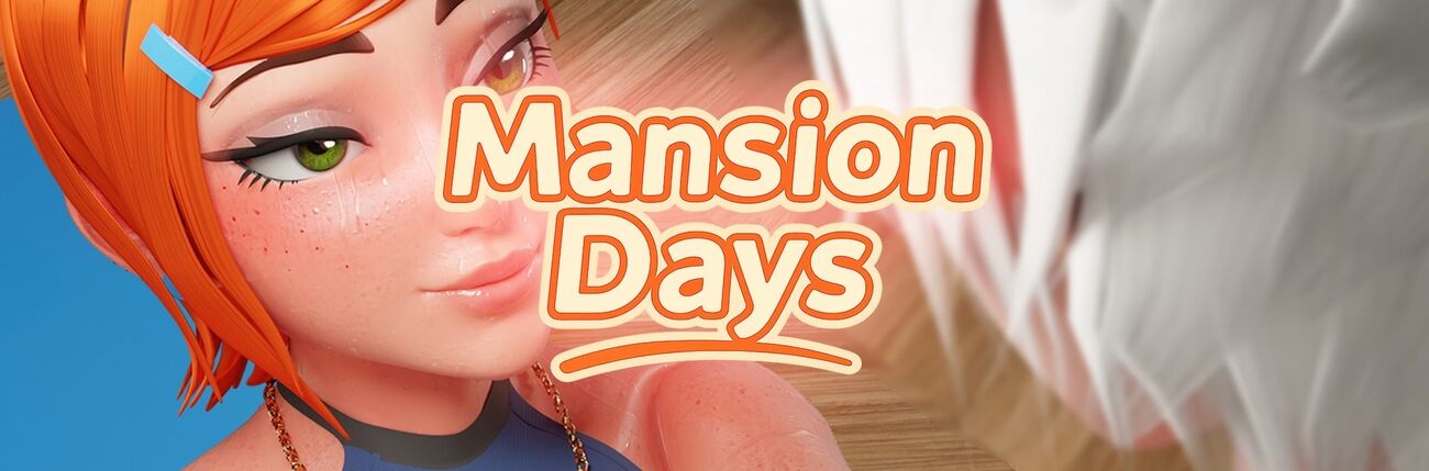 Mansion Days